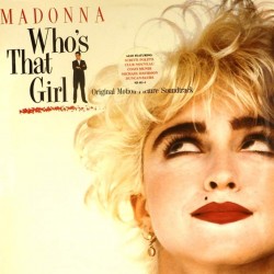 Пластинка Madonna Who's That Girl (Original Motion Picture Soundtrack)